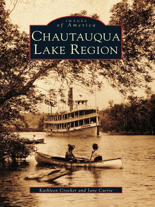 Title details for Chautauqua Lake Region by Kathleen Crocker - Available